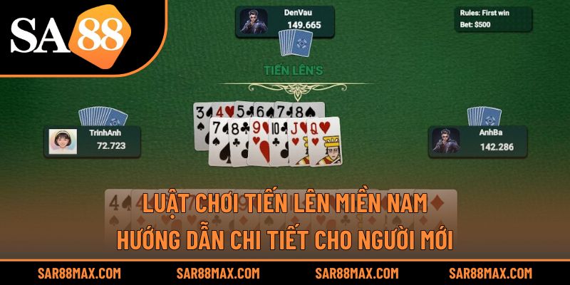 Luật Chơi Tiến Lên Miền Nam: Hướng Dẫn Chi Tiết Cho Người Mới